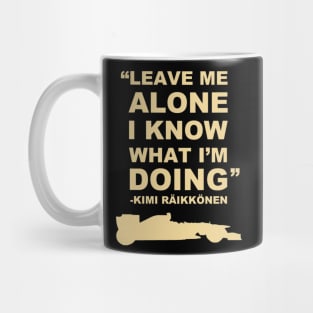 Kimi Raikkonen Leave Me Alone 4 Mug